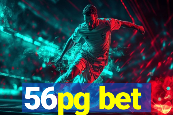 56pg bet